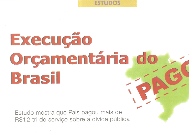 Execução Orçamentária do Brasil feito pelo Núcleo São Paulo