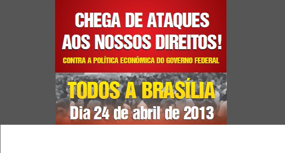 Todos a Brasília neste 24 de abril para a grande Marcha