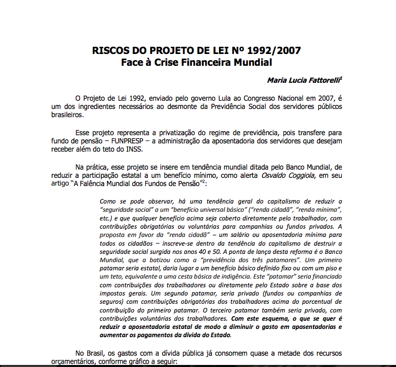 Informativo “RISCOS DO PL-1992”, contra a privatização da Previdência dos Servidores Públicos – Julho/2011