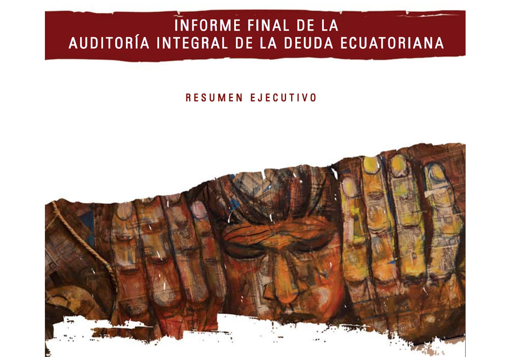 CAIC – Comissão para a Auditoria Integral da Dívida Equatoriana – Informe Final – Resumo Executivo