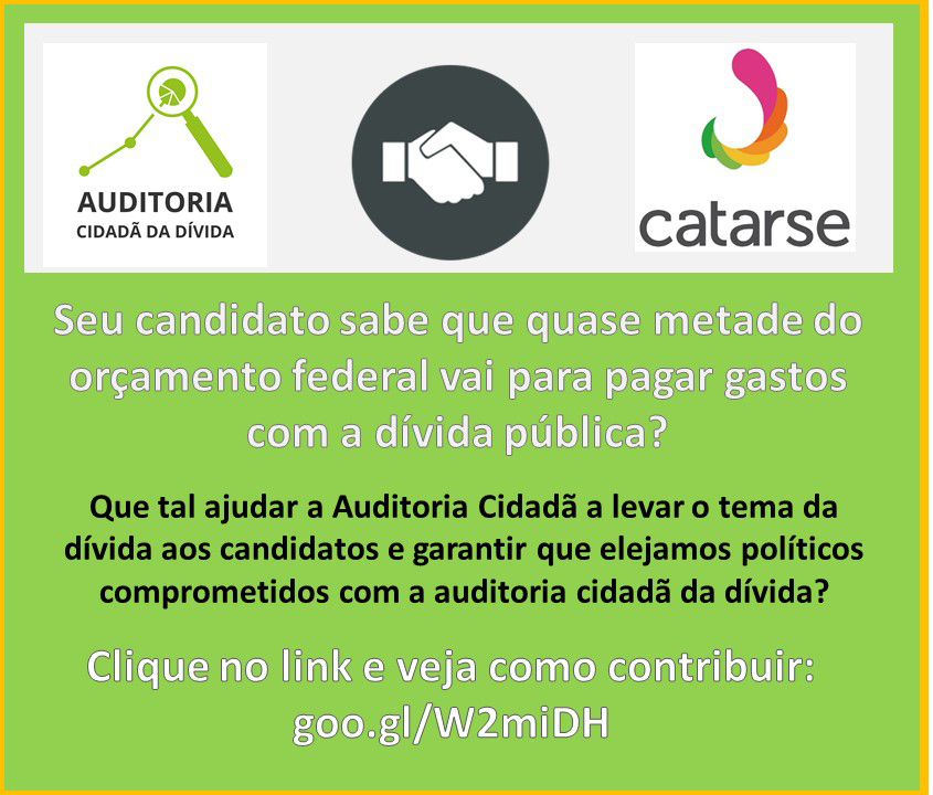 Auditoria Cidadã lança campanha de financiamento coletivo para levar debate da dívida às eleições 2018