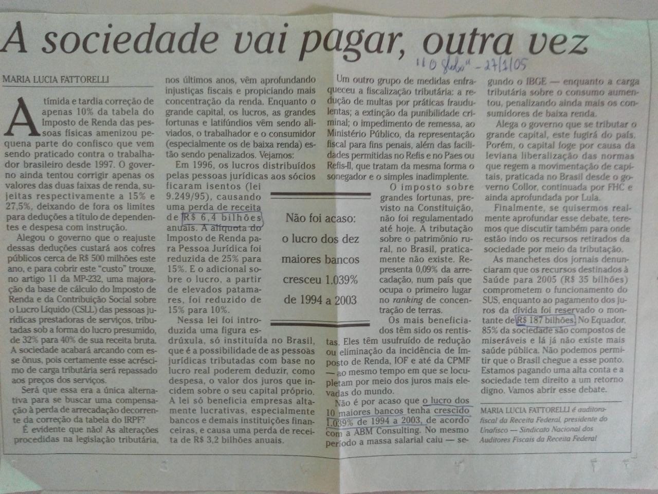 O Globo: “A sociedade vai pagar a conta, outra vez”, M.L Fattorelli