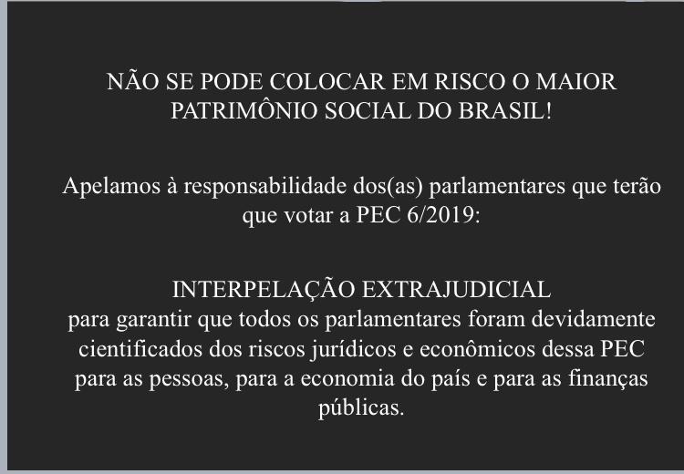 Interpelação Extrajudicial garante que Deputados(as) foram cientificados dos riscos da PEC 6/2019