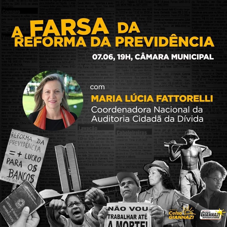 Palestra: “A farsa da Reforma da Previdência”, M. L. Fattorelli – Câmara Municipal de São Paulo – São Paulo/SP