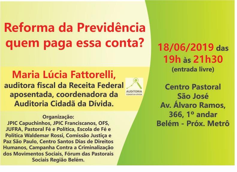 Palestra: “Reforma da Previdência”, M. L. Fattorelli – Centro Pastoral São José – São Paulo/SP