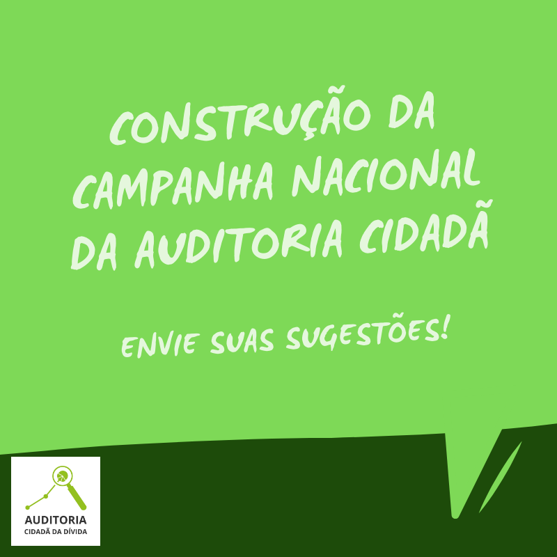 CONSTRUÇÃO DE CAMPANHA NACIONAL DA AUDITORIA CIDADÃ