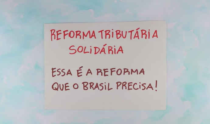 Reforma Tributária Solidária: Juntos somos mais Brasil!