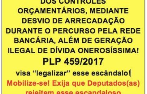 PLP 459/2017 EM PAUTA NA CÂMARA: Envie a Carta aos Deputados e Deputadas Federais