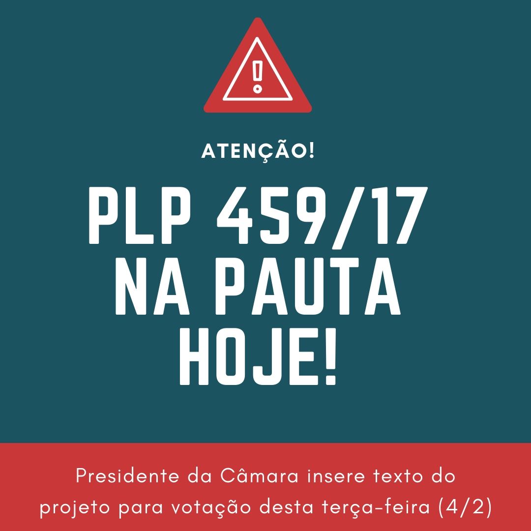 PLP 459/17 na pauta da Câmara dos Deputados