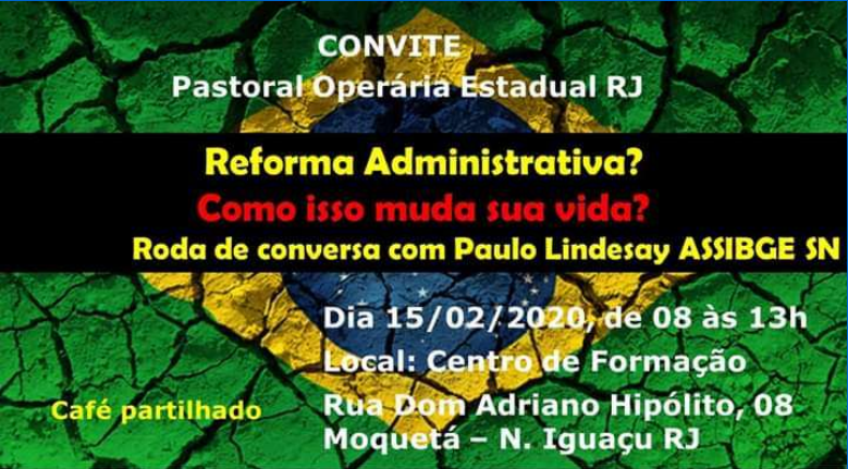 Palestra: “Reforma Administrativa? Como isso muda a sua vida?”, por Paulo Lindesay – Pastoral Operária Estadual/RJ