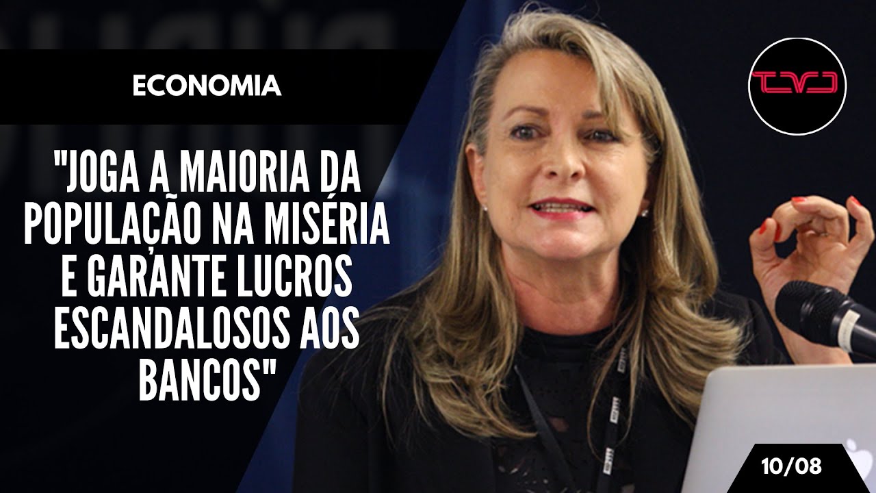 TV Democracia: A economia brasileira foi desenhada para jogar o povo na miséria e dar lucro para banco