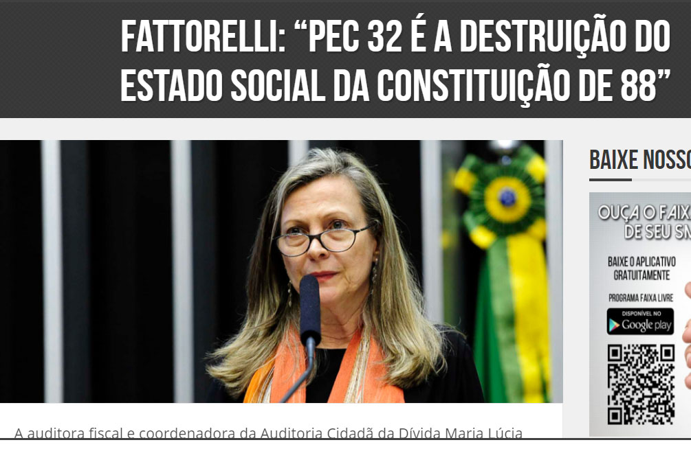 Programa Faixa livre: Fattorelli: “PEC 32 é a destruição do Estado social da Constituição de 88”
