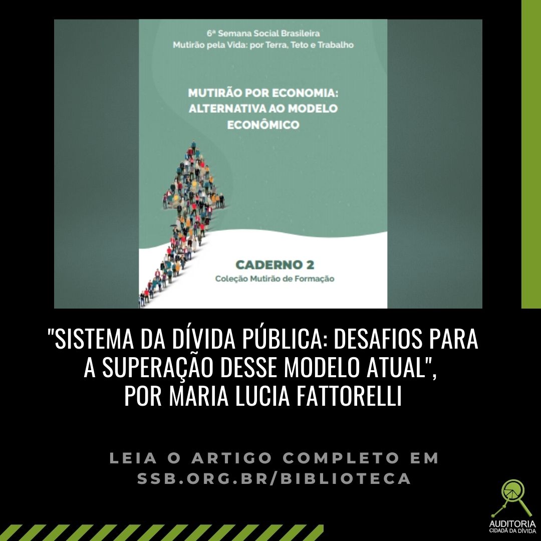 “Sistema da dívida pública, desafios e superação do modelo atual”, por Maria Lucia Fattorelli