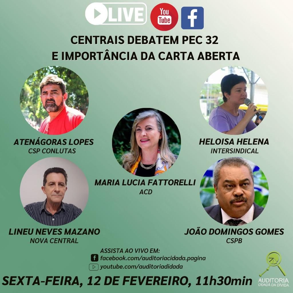 LIVE: CENTRAIS DEBATEM PEC 32 E A IMPORTÂNCIA DA CARTA ABERTA