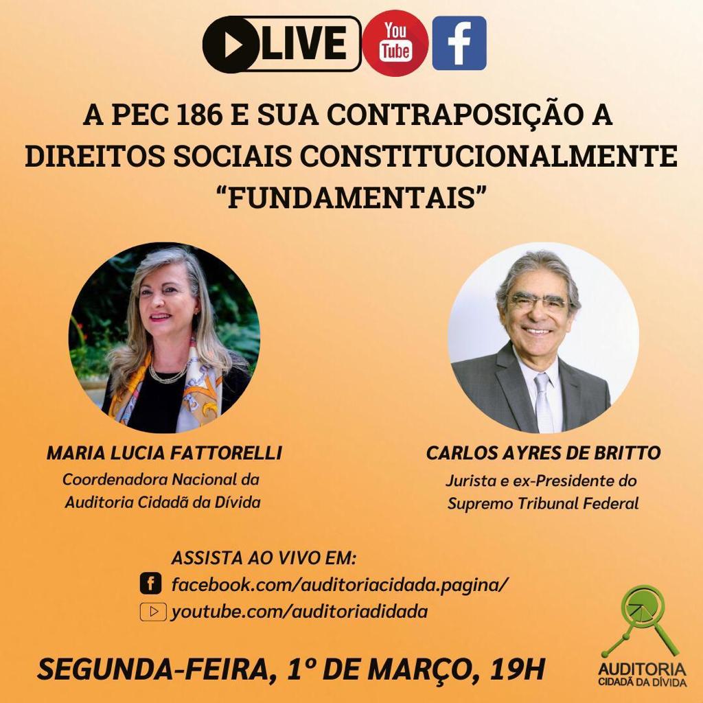 LIVE  01/03: Ex- Presidente do STF, Carlos Ayres de Britto vai debater os perigos da PEC 186