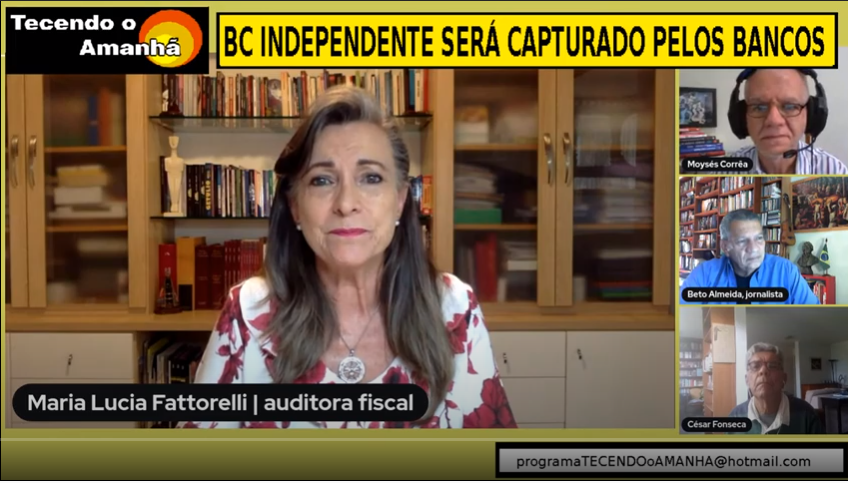 Programa Tecendo o Amanhã: BC independente será capturado pelos banqueiros – Maria Lucia Fattorelli – TV Comunitária RJ