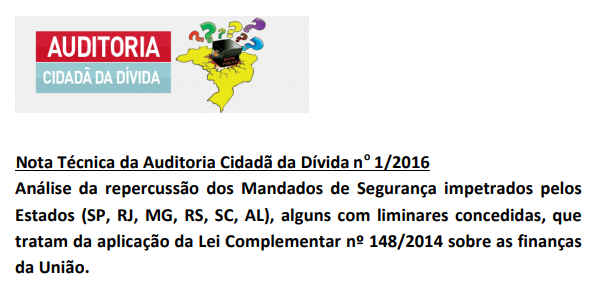 Nota Técnica da Auditoria Cidadã da Dívida no 1/2016 para o STF e decisão liminar obtida por Minas Gerais (MS 34.122)