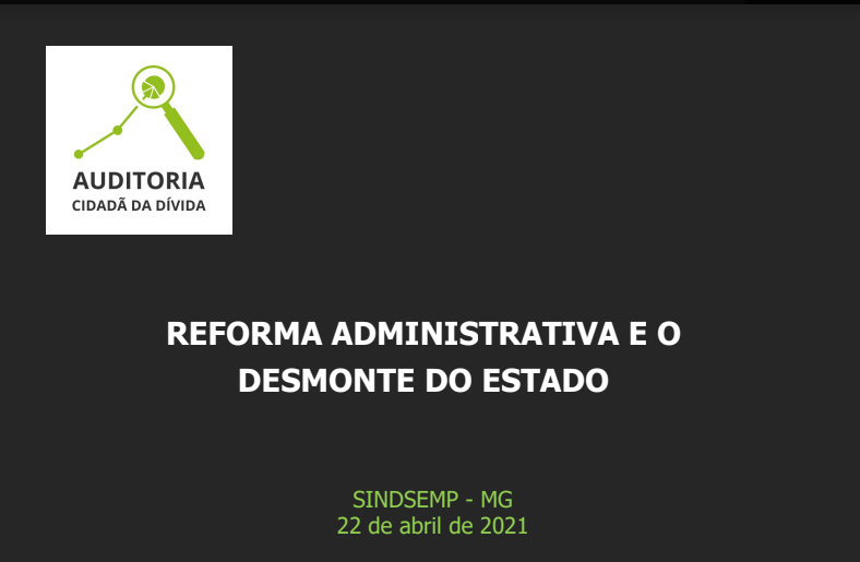 Reforma Administrativa e o desmonte do Estado – SINDSEMP MG