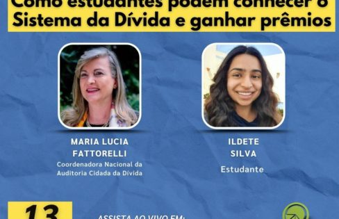 LIVE: 13/9 – Como estudantes podem conhecer o Sistema da Dívida e ganhar prêmios LIVE: 13/9 – Como estudantes podem conhecer o Sistema da Dívida e ganhar prêmios