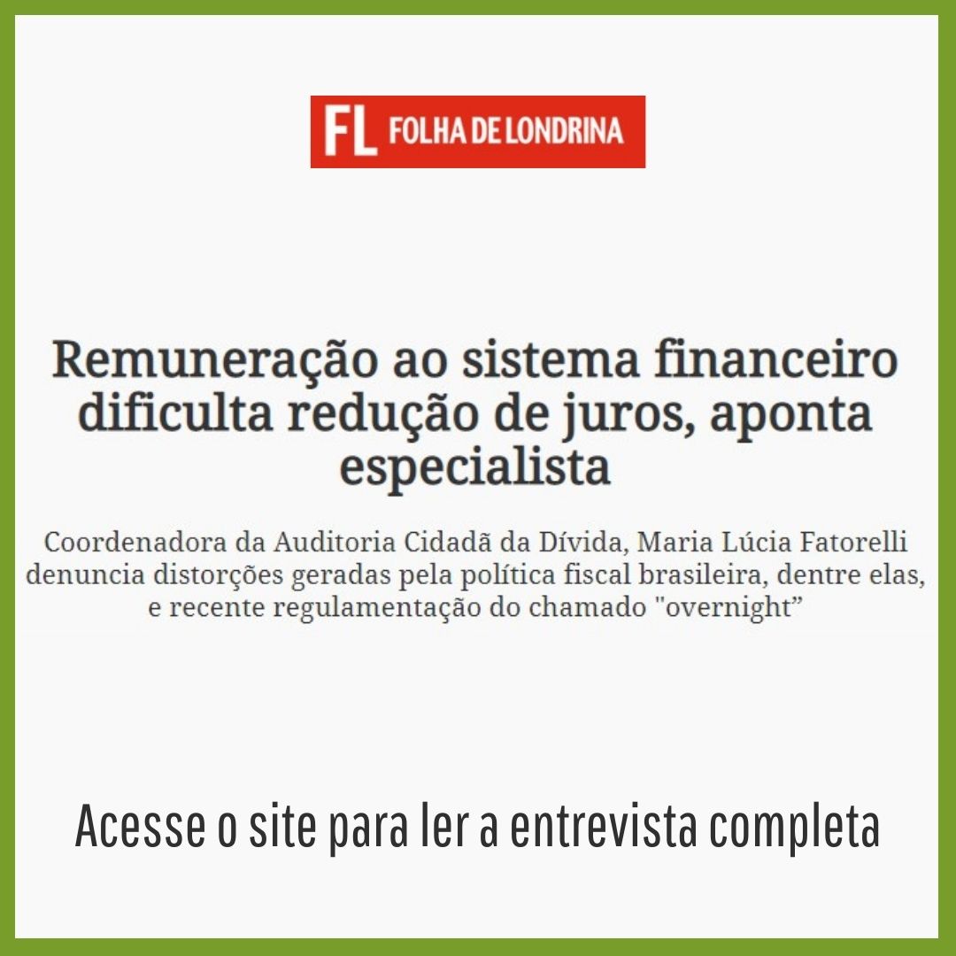 Folha de Londrina: Remuneração ao sistema financeiro dificulta redução de juros