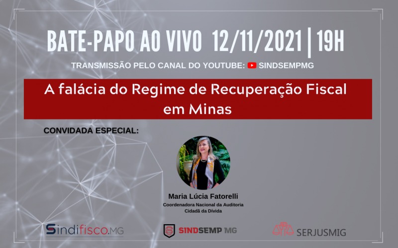 A falácia do Regime de Recuperação Fiscal em Minas Gerais – SINDIFISCO-MG – SINDSEMP-MG – SERJUSMIG