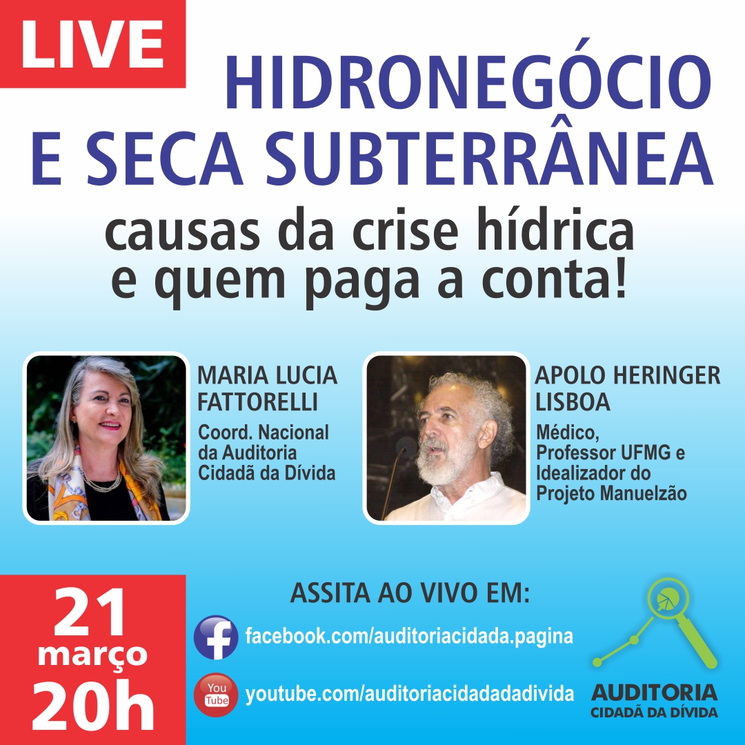 LIVE 21/3 – Hidronegócio e seca subterrânea: causas da crise hídrica e quem paga a conta