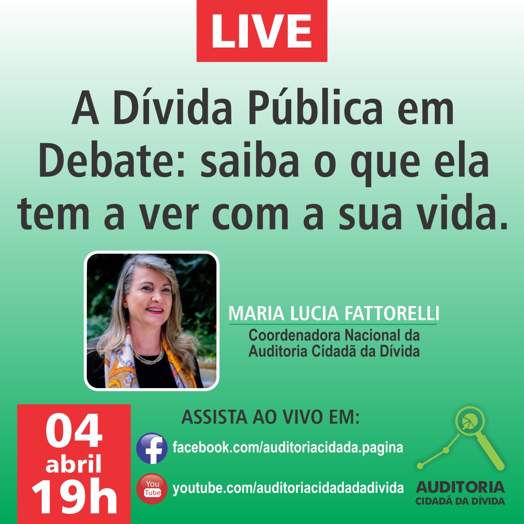 LIVE 4/4: A Dívida Pública em Debate: saiba o que ela tem a ver com a sua vida