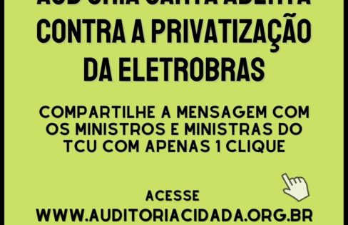 Carta Aberta ao TCU contra a privatização da Eletrobras