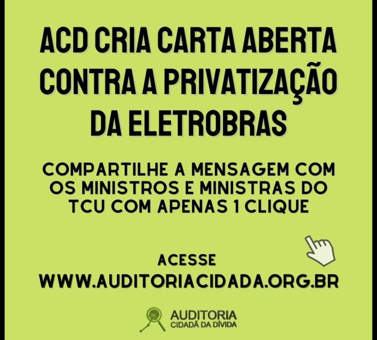 ACD cria Carta Aberta pedindo que TCU impeça privatização da Eletrobras