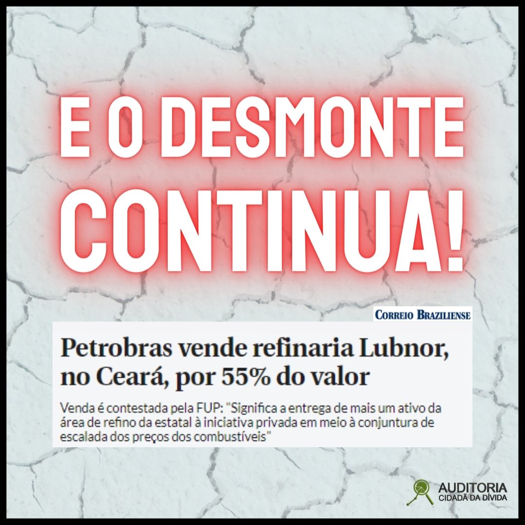 Petrobras vende refinaria Lubnor, no Ceará, por 55% do valor calculado pelo Ineep