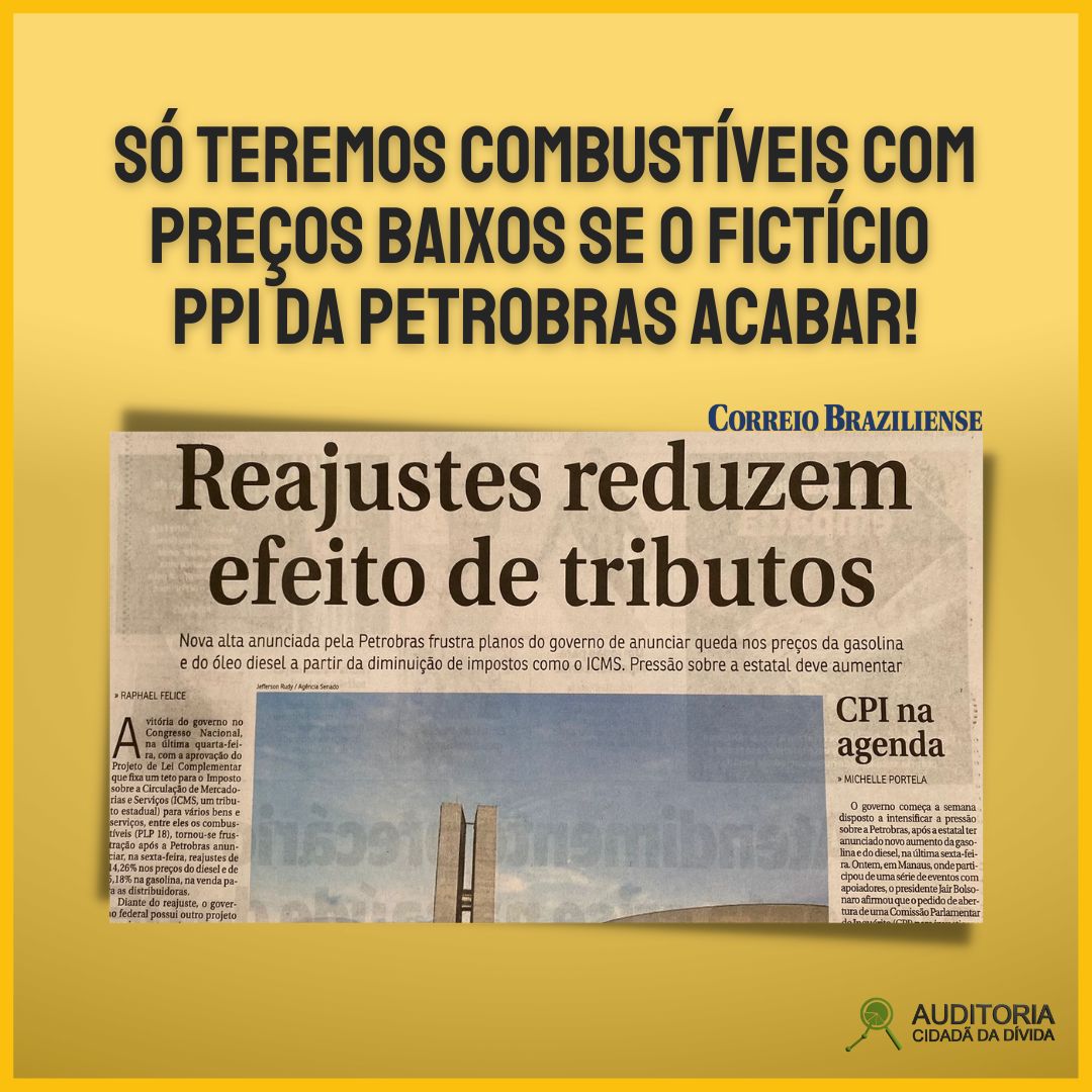 Só teremos combustíveis com preços baixos se o fictício PPI da Petrobras acabar!