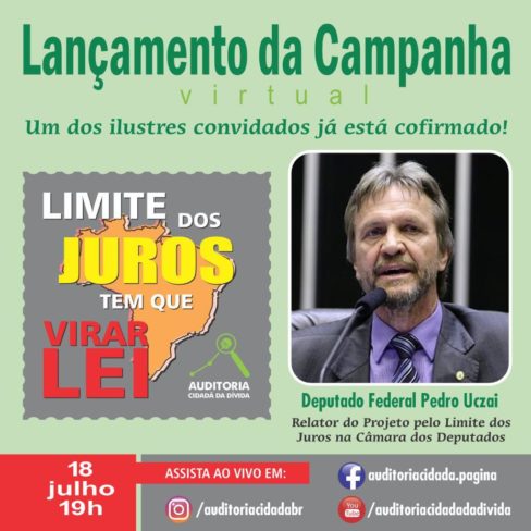Deputado Federal Pedro Uczai confirmado no lançamento da Campanha pelo Limite dos Juros