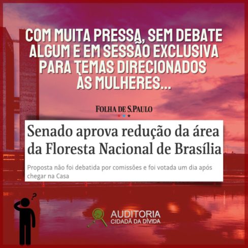 Senado aprova redução de 40% da área da Floresta Nacional de Brasília