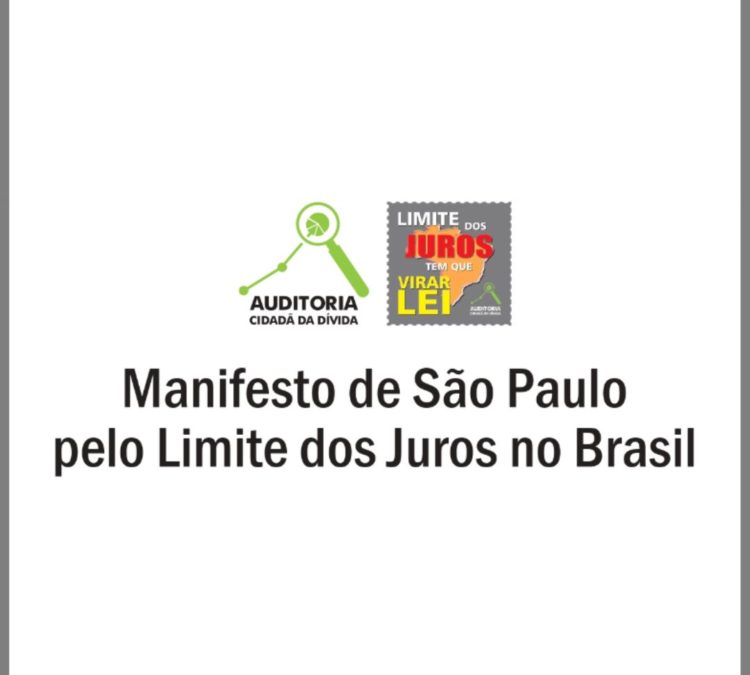 ASSINE AQUI – Manifesto de São Paulo pelo Limite dos Juros no Brasil