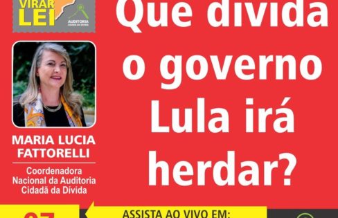 Telas da Live “Que dívida o Governo Lula irá herdar”