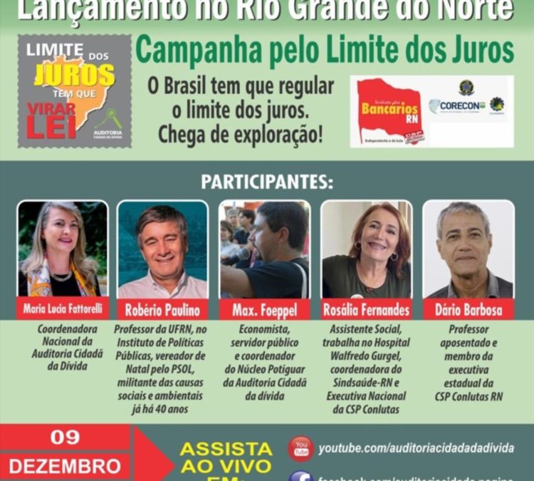 Lançamento da Campanha pelo Limite dos Juros do Brasil, no Rio Grande do Norte