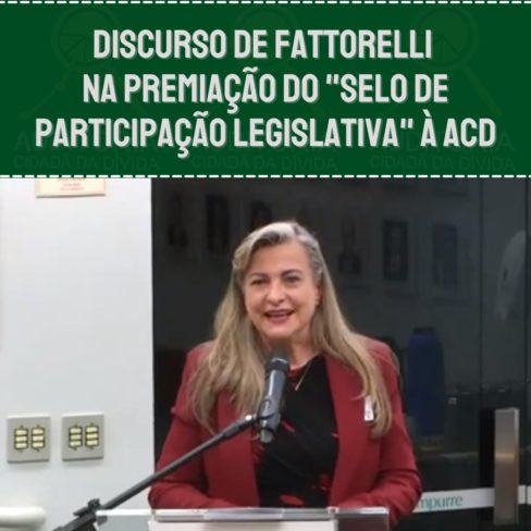 Discurso de Fattorelli na premiação do “Selo de Participação Legislativa” à ACD