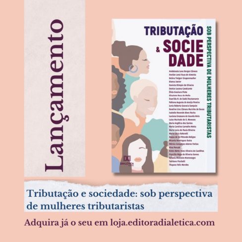 Lançamento do Livro “Tributação e sociedade sob perspectiva de mulheres tributaristas”