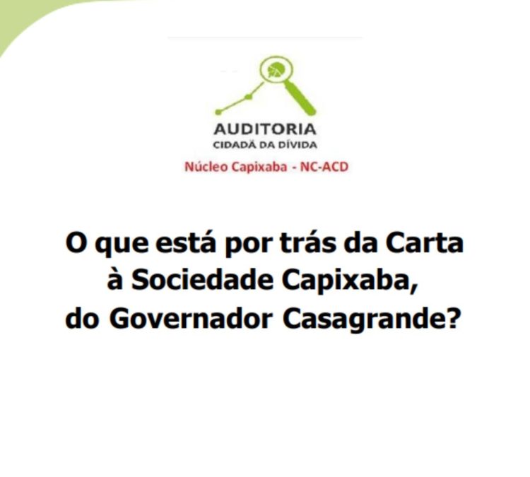 Núcleo Capixaba se posiciona sobre a Carta do Governador Casagrande e trata sobre a situação financeira e social do Estado