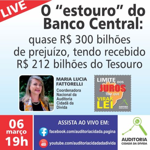 LIVE: O “estouro” do Banco Central: quase 300 bilhões de prejuízo, tendo recebido R$ 212 bilhões do Tesouro