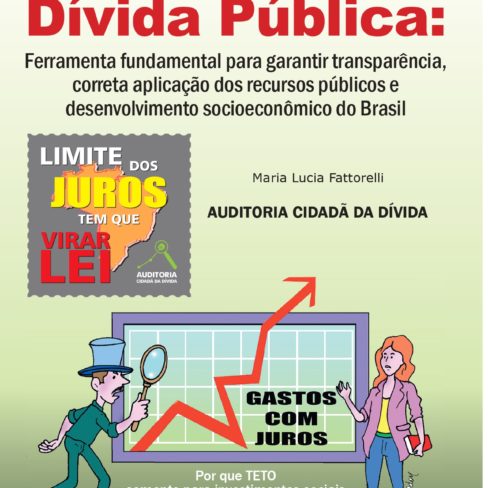 Cartilha “Auditoria da Dívida Pública: Ferramenta fundamental para garantir transparência, correta aplicação dos recursos públicos e desenvolvimento socioeconômico do Brasil”,