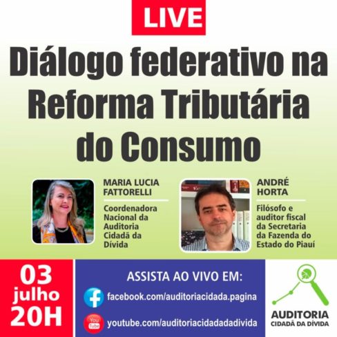 Live 03/7: Diálogo federativo na Reforma Tributária do Consumo
