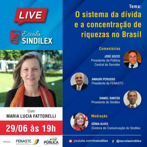 LIVE ESCOLA SINDILEX: O SISTEMA DA DÍVIDA E A CONCENTRAÇÃO DE RIQUEZAS NO BRASIL