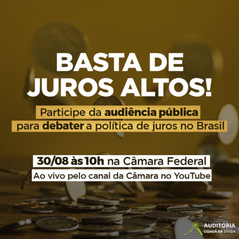 Participe da audiência pública sobre política de juros no Brasil