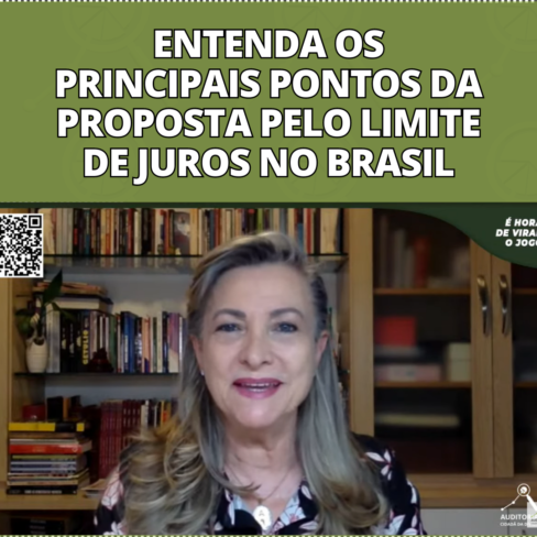 Entenda os principais pontos da proposta pelo limite de juros no Brasil