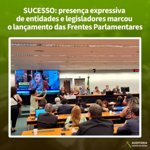 Sucesso: presença expressiva de entidades e legisladores marcou o lançamento das Frentes Parlamentares