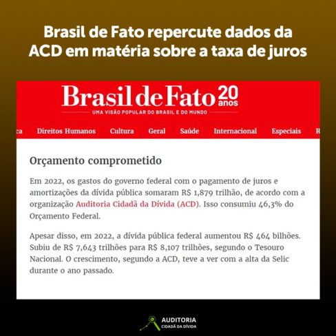 Brasil de Fato repercute dados da ACD em matéria sobre taxa de juros