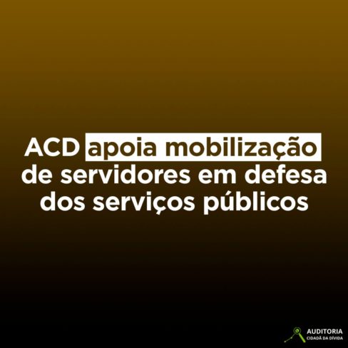 ACD apoia mobilização de servidores em defesa dos serviços públicos
