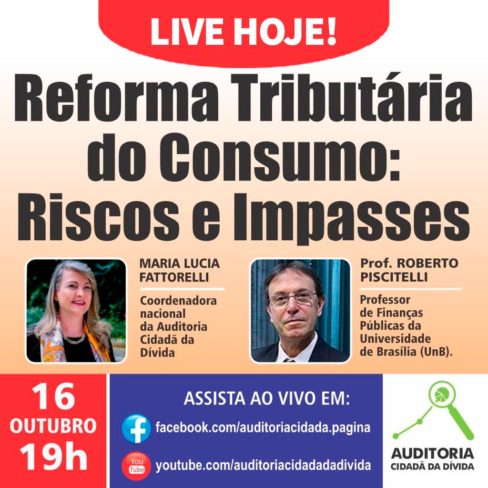 Live hoje: debate sobre a Reforma Tributária do Consumo