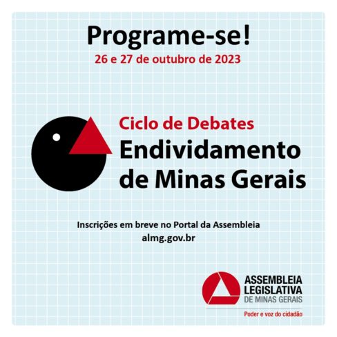 Ciclo de debates sobre o endividamento de Minas Gerais terá participação da ACD. Inscreva-se e participe!